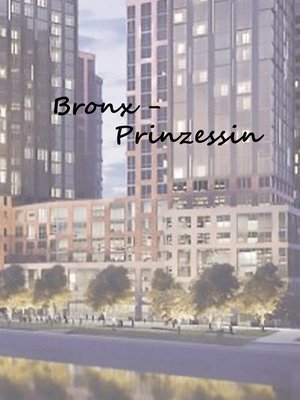 cover image of Bronx--Prinzessin